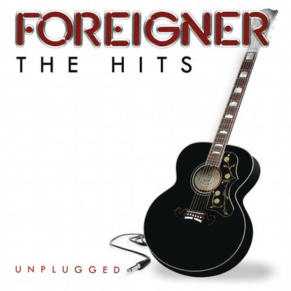 Hits Unplugged & Playlist: Very Best Of Foreigner