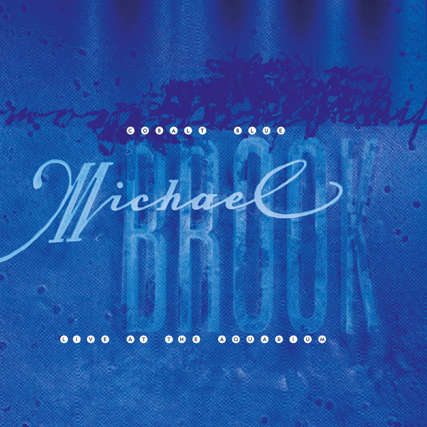 Cobalt Blue & Live At The Aquarium (2CD)