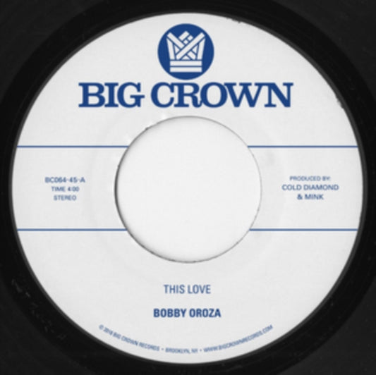 This 7 Inch Vinyl is brand new.Format: 7 Inch VinylMusic Style: SoulThis item's title is: This Love/Should I Take You HomeArtist: Bobby OrozaLabel: BIG CROWN RECORDSBarcode: 349223006414Release Date: 8/10/2018