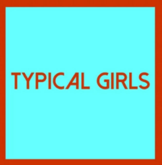 This LP Vinyl is brand new.Format: LP VinylThis item's title is: Typical GirlsArtist: Various ArtistsBarcode: 600607753561Release Date: 10/9/2020