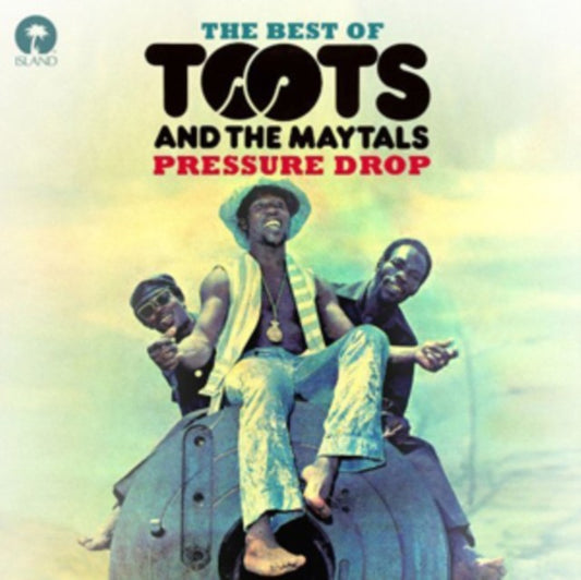 Pressure Drop: Best Of Toots & The Maytals