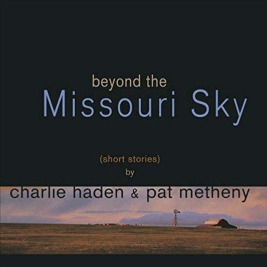 Beyond The Missouri Sky (2 LP)