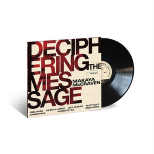 This LP Vinyl is brand new.Format: LP VinylMusic Style: HardcoreThis item's title is: Deciphering The MessageArtist: Makaya MccravenLabel: BLUE NOTEBarcode: 602438144730Release Date: 11/19/2021