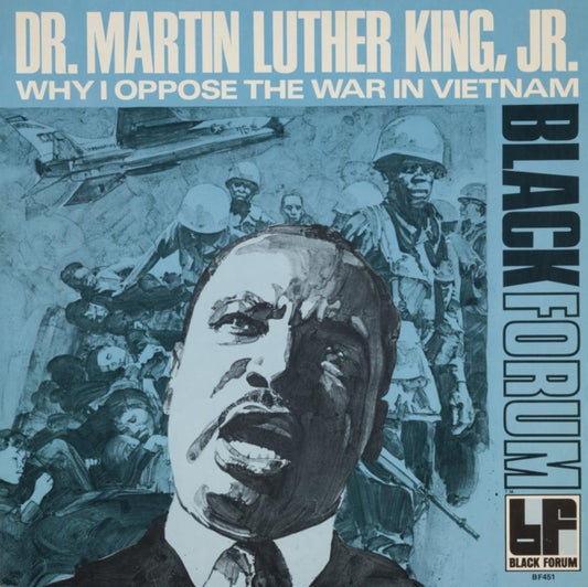 Rev. Martin Luther King Jr. - Why I Oppose The War In Vietnam - LP Vinyl