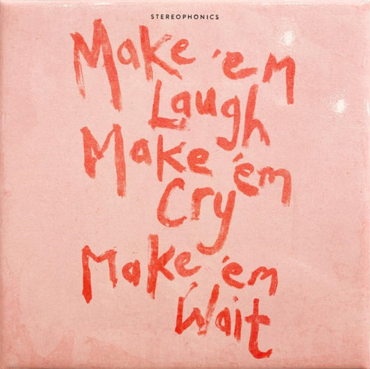 Make Em Laugh, Make Em Cry, Make Em Wait (180G/Recycled LP Vinyl)
