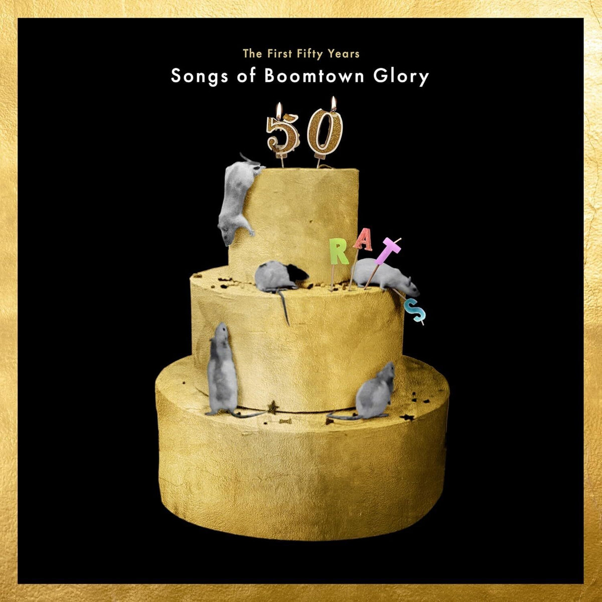 First 50 Years: Songs Of Boomtown Glory