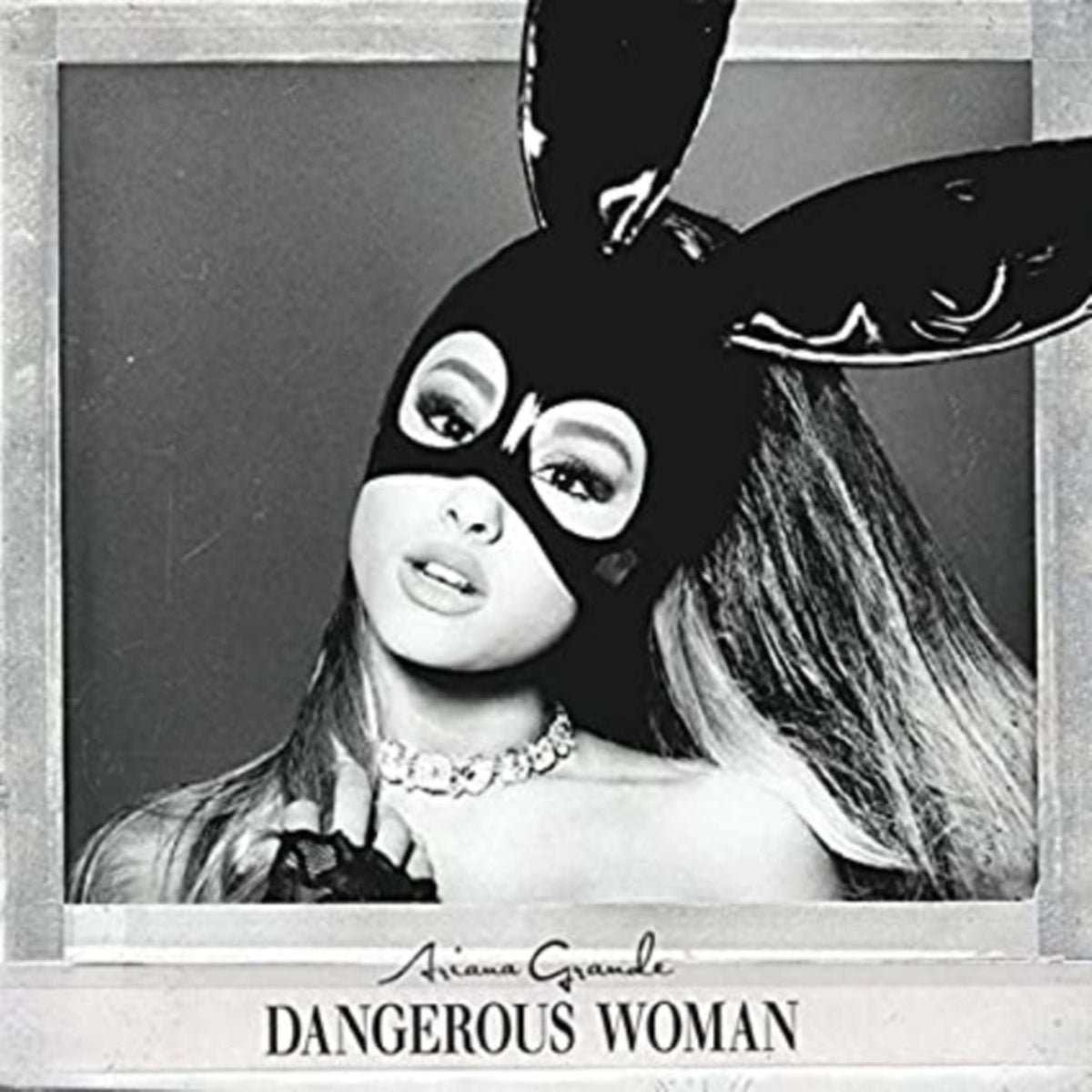 Yours Truly & My Everything & Dangerous Woman