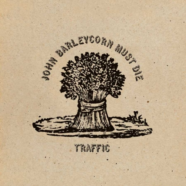 This LP Vinyl is brand new.Format: LP VinylMusic Style: Folk RockThis item's title is: John Barleycorn Must DieArtist: TrafficLabel: ISLANDBarcode: 602577512568Release Date: 5/14/2021