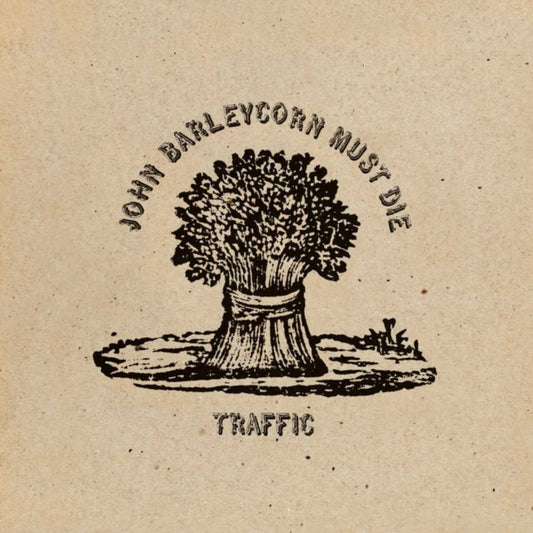 This LP Vinyl is brand new.Format: LP VinylMusic Style: Folk RockThis item's title is: John Barleycorn Must DieArtist: TrafficLabel: ISLANDBarcode: 602577512568Release Date: 5/14/2021