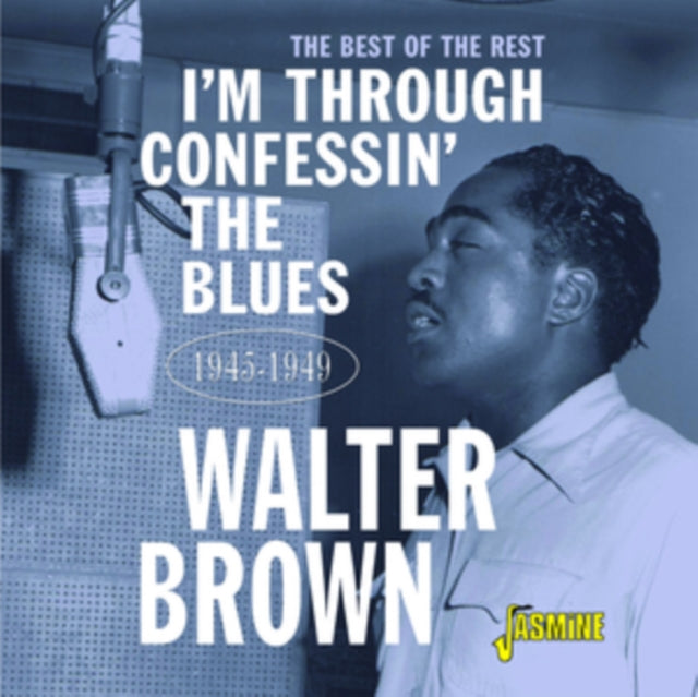 I'm Confessin' The Blues The Best Of The Rest 1945-1949