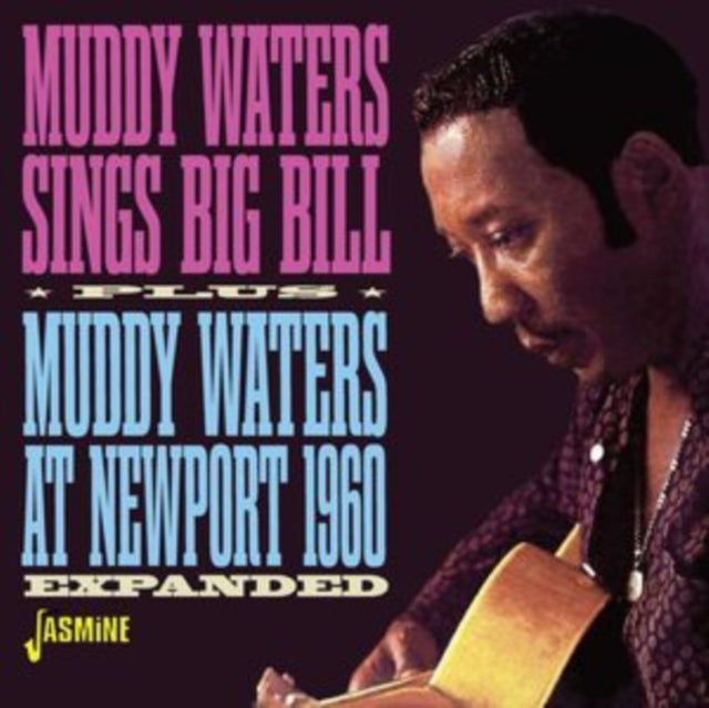 Sings Big Bill/Muddy Waters At Newport 1960 (Expanded)
