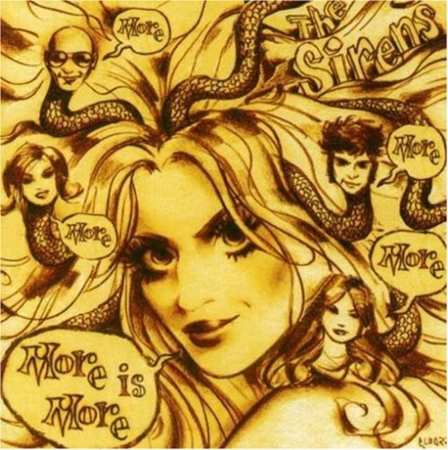 This CD is brand new.Format: CDMusic Style: IndustrialThis item's title is: More Is MoreArtist: The SirensLabel: Plattform TapesBarcode: 612645002723Release Date: 9/3/2016