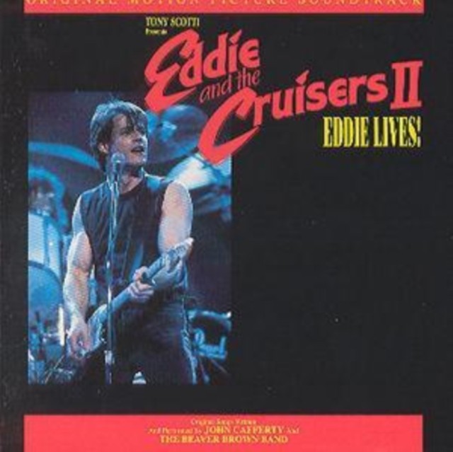 Eddie & The Cruisers Ii: Eddie Lives O.S.T.