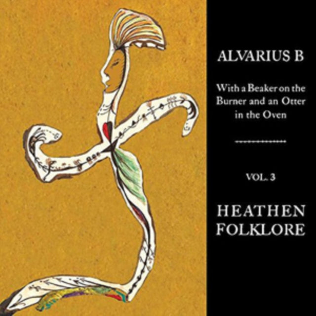 This LP Vinyl is brand new.Format: LP VinylThis item's title is: With A Beaker On The Burner And An Otter In The Oven - Vol. 3 Heathen FolkloreArtist: Alvarius B.Label: ABDUCTIONBarcode: 616892521341Release Date: 11/3/2017