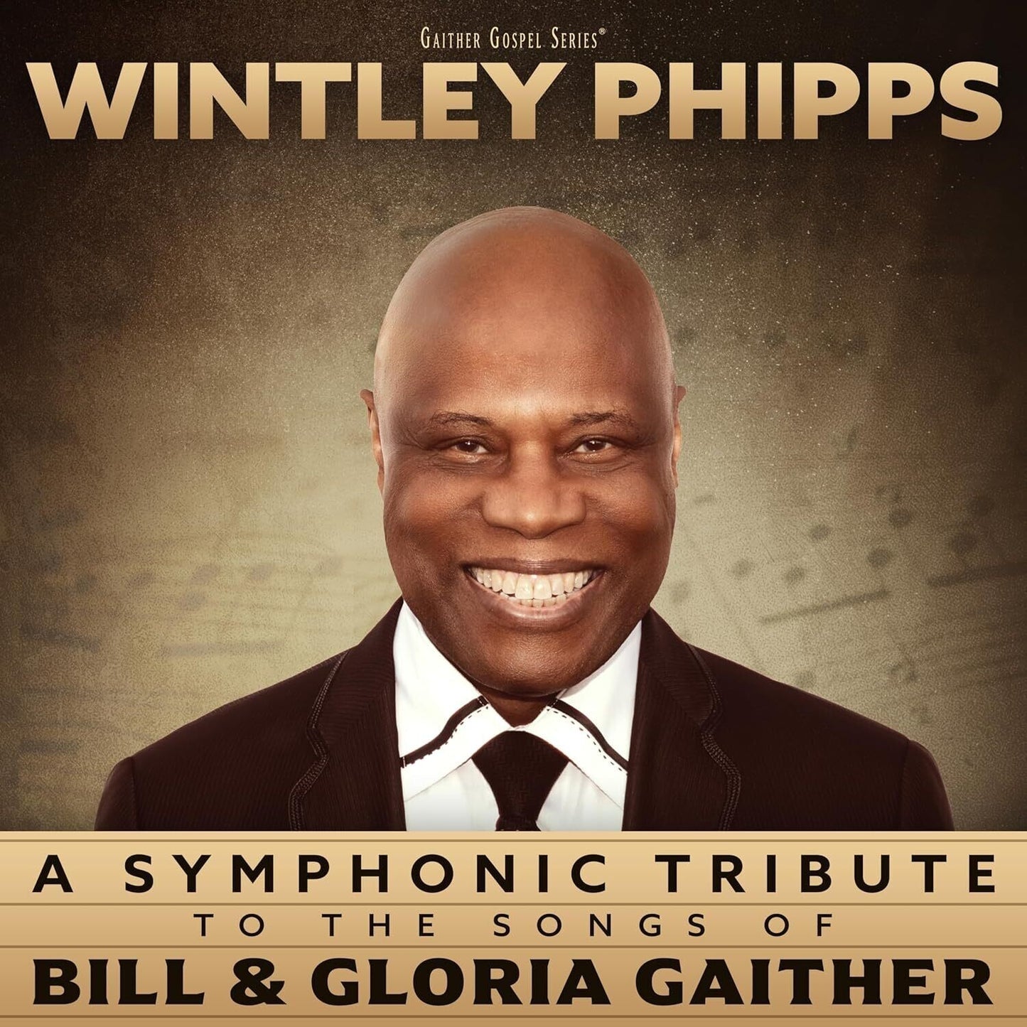 Symphonic Tribute To The Songs Of Bill & Gloria Gaither