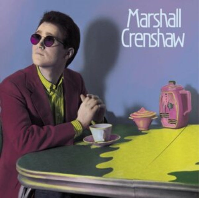 #447 & Marshall Crenshaw (Deluxe Edition)