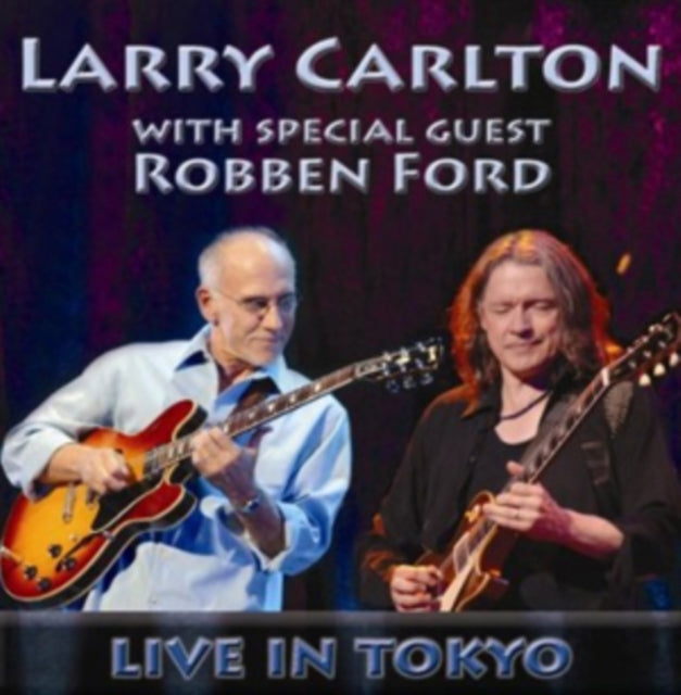 With Special Guest Robben Ford: Live In Tokyo