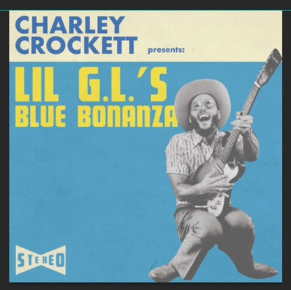 Lil G.L.'S Blue Bonanza & $10 Cowboy & Welcome To Hard Times & Man From Waco
