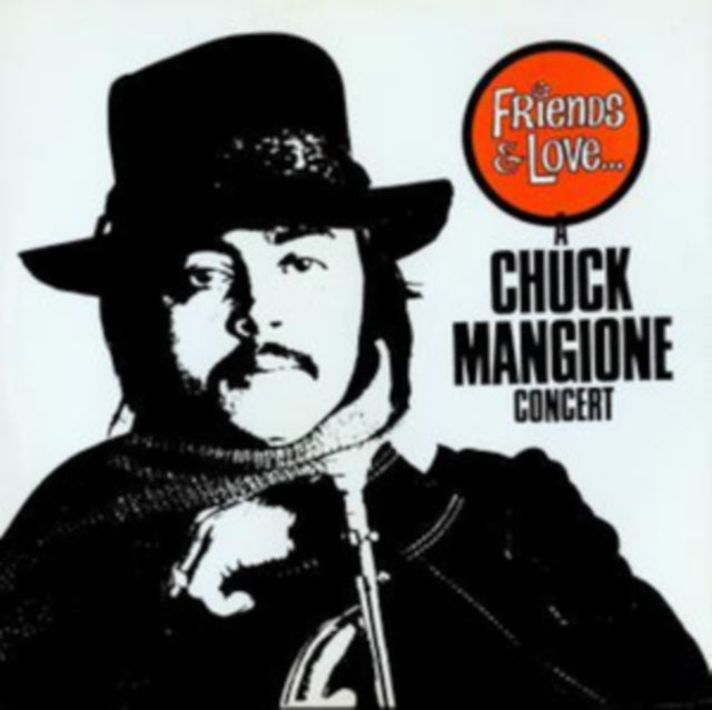 Friends & Love-A Chuck Mangione Concert