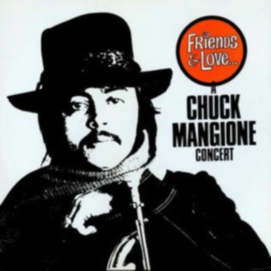 Friends & Love-A Chuck Mangione Concert