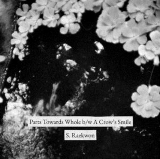 This 7 Inch Vinyl is brand new.Format: 7 Inch VinylThis item's title is: Parts Towards Whole B/W A Crow’S SmileArtist: S. RaekwonLabel: SADDLE CREEKBarcode: 648401030471Release Date: 2/7/2020