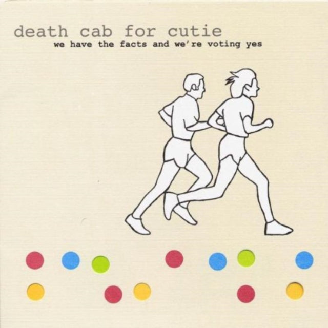 This CD is brand new.Format: CDMusic Style: Indie RockThis item's title is: We Have The Facts & We're Voting YesArtist: Death Cab For CutieLabel: Barsuk RecordsBarcode: 655173101124Release Date: 7/29/2008