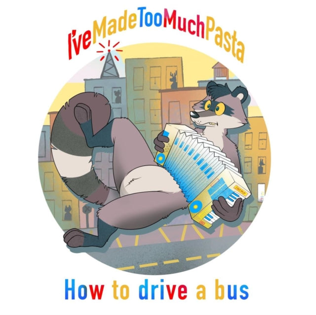 Product Image : This LP Vinyl is brand new.<br>Format: LP Vinyl<br>This item's title is: How To Drive A Bus<br>Artist: I've Made Too Much Pasta<br>Label: OGLIO ENTERTAINMENT<br>Barcode: 655466990220<br>Release Date: 6/2/2023