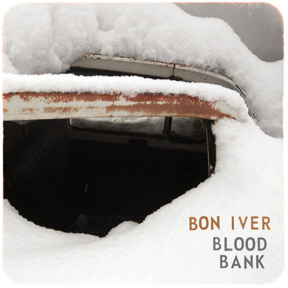 For Emma Forever Ago & Blood Bank & Bon Iver
