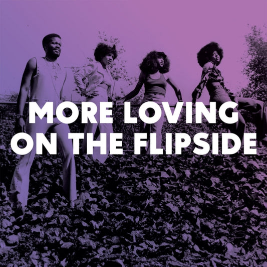 More Loving On The Flipside: Sweet Funk & Beat-Heavy Ballads 1968-1975