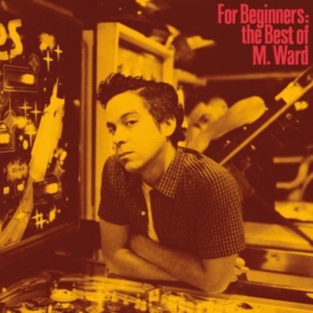 Think Of Spring (Translucent Orange LP Vinyl) & For Beginners: The Best Of M. Ward