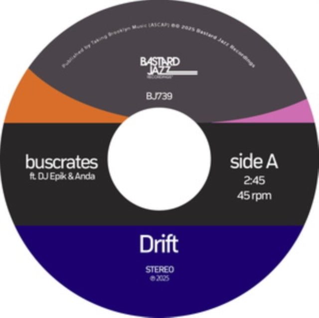 This 7 Inch Vinyl is brand new.Format: 7 Inch VinylMusic Style: Free FunkThis item's title is: Drift/Serenity (Transparent Vinyl)Artist: BuscratesLabel: Bastard Jazz RecordingsBarcode: 674276819705Release Date: 2/21/2025