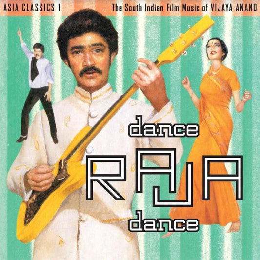 Asia Classics 1: The South Indian Film Music Of Vijaya Anand - Dance Raja Dance