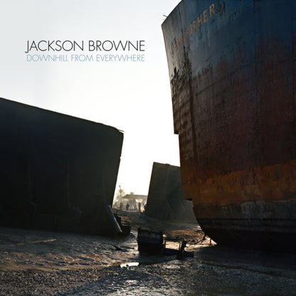 Jackson Browne & Downhill From Everywhere