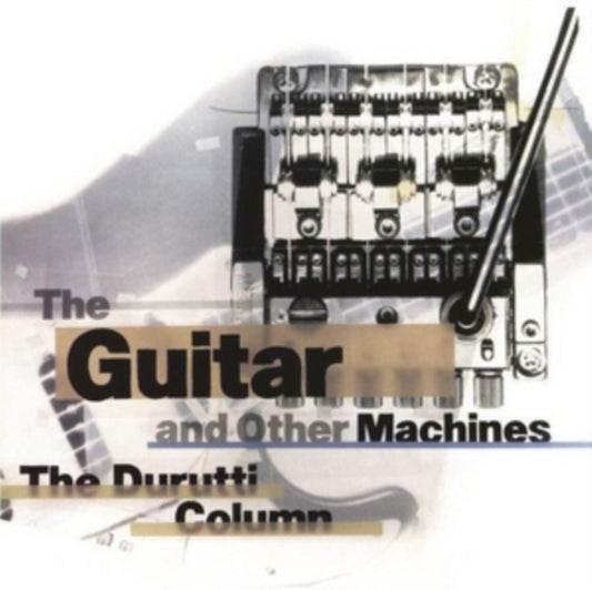 This CD is brand new.Format: CDMusic Style: AvantgardeThis item's title is: Guitar And Other MachinesArtist: Durutti ColumnLabel: Factory BeneluxBarcode: 708527170861Release Date: 1/12/2018