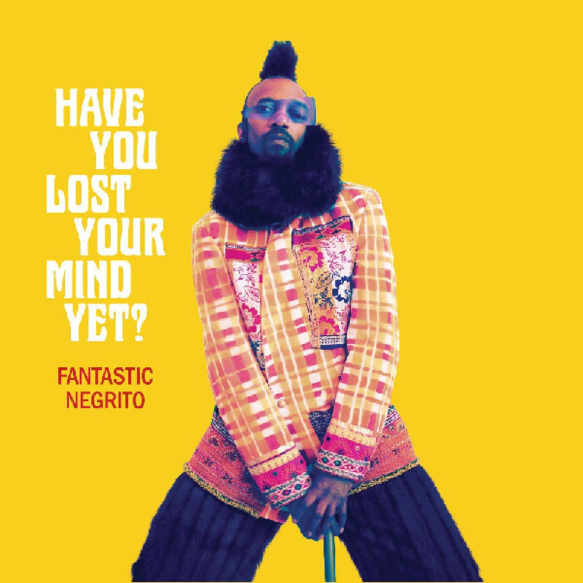 Have You Lost Your Mind Yet?