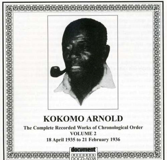 This CD is brand new.Format: CDMusic Style: Country BluesThis item's title is: Complete Recordings 1930-1938 Vol. 2 (1935-1936)Artist: Kokomo ArnoldBarcode: 714298503821Release Date: 2/4/2022