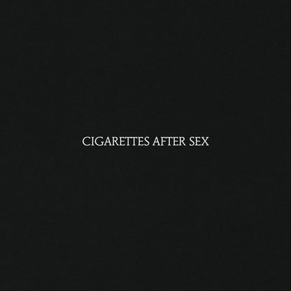 Cigarettes After Sex & I.