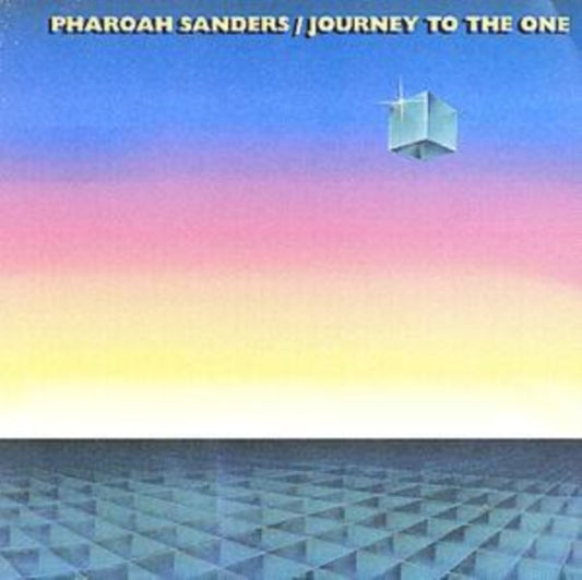 This CD is brand new.Format: CDThis item's title is: Journey To The OneArtist: Pharoah SandersBarcode: 730182201628Release Date: 1/14/2002
