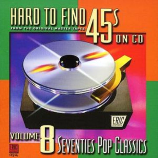 Hard-To-Find 45'S On CD Vol.8: 70S Pop Classics