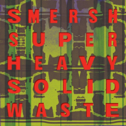 This LP Vinyl is brand new.Format: LP VinylThis item's title is: Super Heavy Solid WasteArtist: SmershLabel: DARK ENTRIESBarcode: 730669337604Release Date: 6/16/2015