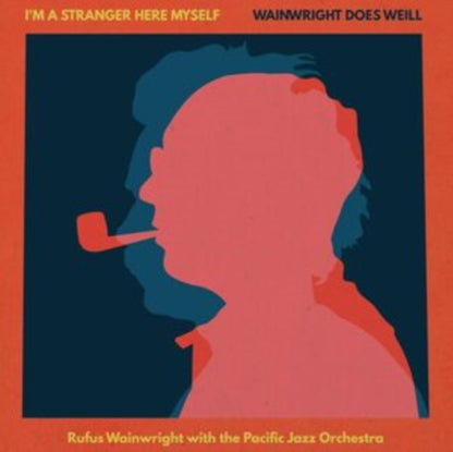 Want Two (180G) & I'm A Stranger Here Myself: Wainwright Does Weill - Rufus Wainwright W/ Pacific Jazz Orchestra (2LP)