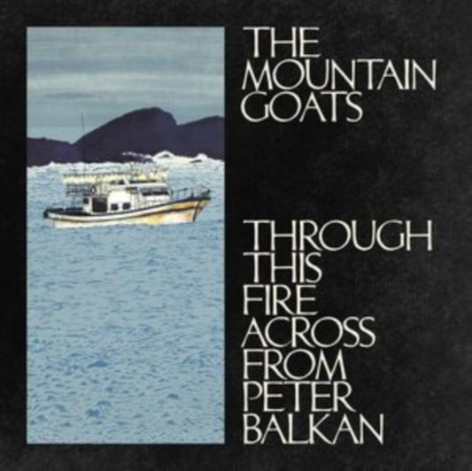 This LP Vinyl is brand new.Format: LP VinylThis item's title is: Through This Fire Across From Peter Balkan (2LP)Artist: Mountain GoatsBarcode: 732388011889Release Date: 11/7/2025