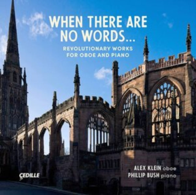 This CD is brand new.Format: CDThis item's title is: When There Are No Words - Revolutionary Works For Oboe & PianoArtist: Alex; Phillip Bush KleinBarcode: 735131920827Release Date: 3/11/2022