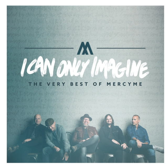 I Can Only Imagine: Very Best Of & Playlist: Very Best Of Mercyme & Almost There