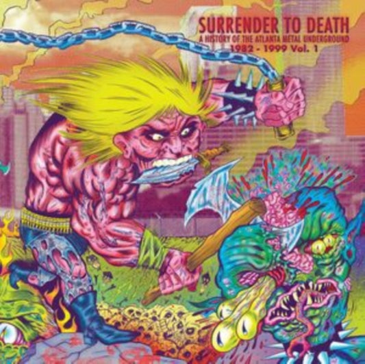 Surrender To Death: A History Of The Atlanta Metal Underground 1982-1999 Vol.01 (Color Vinyl/2LP)
