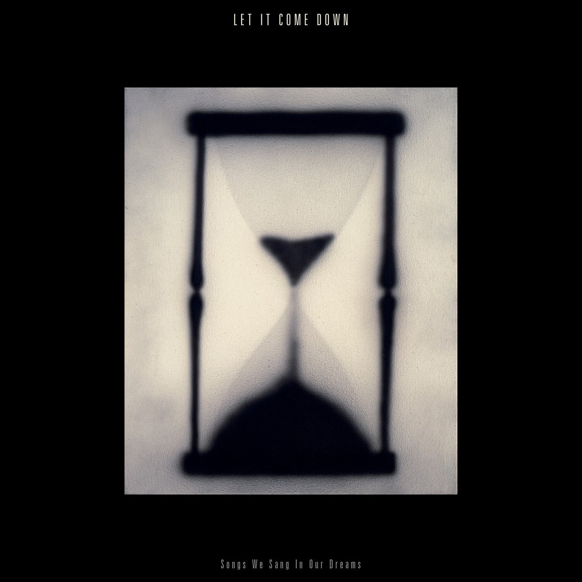 Let It Come Down - Songs We Sang In Our Dreams (Hourglass Clear Colored LP Vinyl)