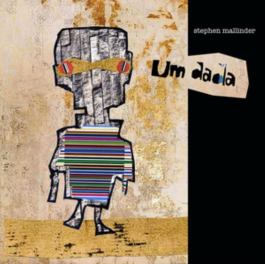 This LP Vinyl is brand new.Format: LP VinylThis item's title is: Um DadaArtist: Stephen MallinderLabel: DAIS RECORDSBarcode: 758475506694Release Date: 10/11/2019