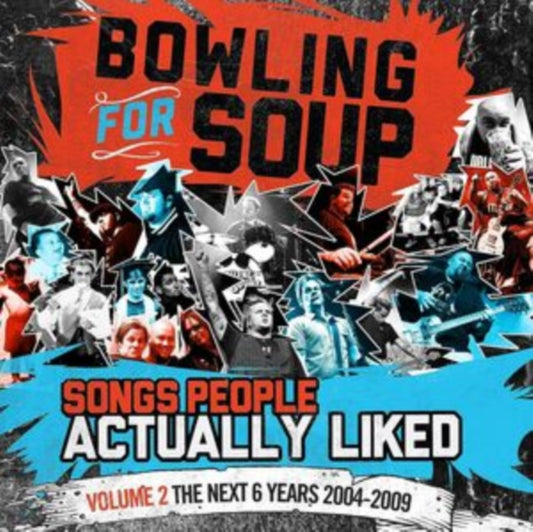 This LP Vinyl is brand new.Format: LP VinylMusic Style: Pop PunkThis item's title is: Songs People Actually Liked - Volume 2 - The Next 6 Years (2004-2009) (2LP)Artist: Bowling For SoupLabel: QUE-SO/BRANDOBarcode: 759707230219Release Date: 8/25/2023