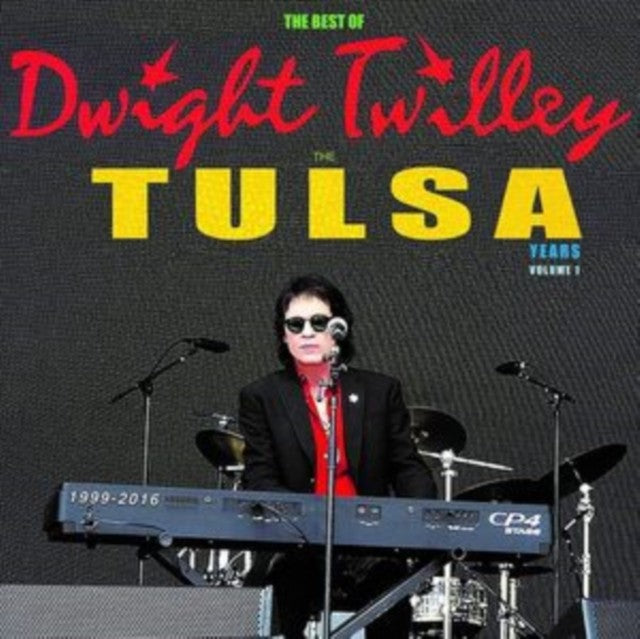 Best Of Dwight Twilley The Tulsa Years 1999-2016: Vol 1