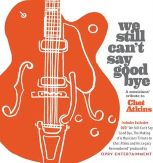 This CD is brand new.Format: CDThis item's title is: We Still Can't Say Goodbye: A Musicians' Tribute To Chet Atkins (CD/DVD)Artist: Various ArtistsBarcode: 760137148753Release Date: 4/19/2024